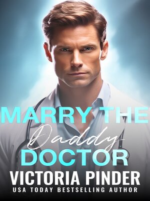 cover image of Marry the Daddy Doctor